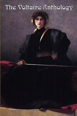 The Voltaire Anthology: Candide, Zadig and Seventeen Plays by Voltaire