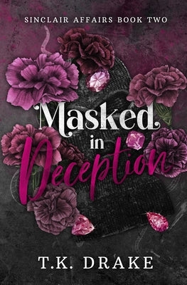 Masked in Deception by Drake, T. K.