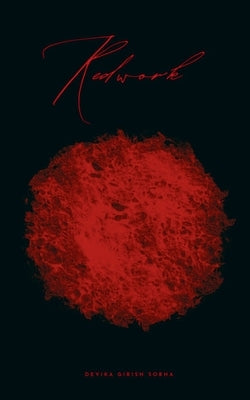 Redwork by Sobha, Devika Girish