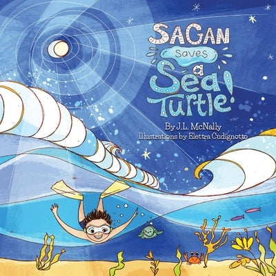 Sagan Saves a Sea Turtle by McNally, Judy