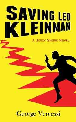 Saving Leo Kleinman by Vercessi, George