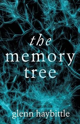 The Memory Tree by Haybittle, Glenn