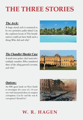 The Three Stories by Hagen, W. R.