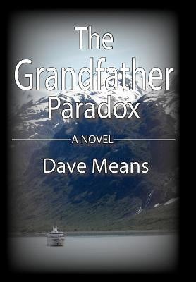 The Grandfather Paradox by Means, Dave