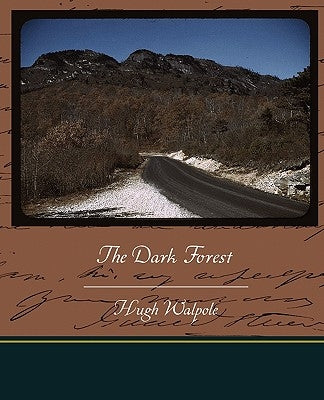 The Dark Forest by Walpole, Hugh