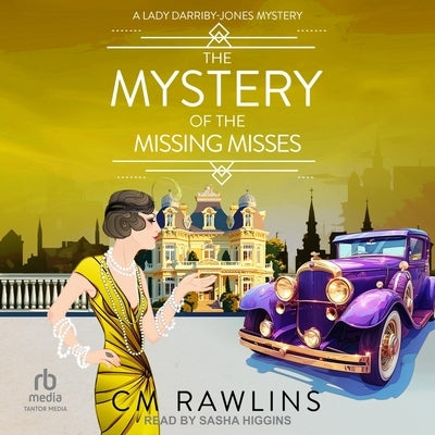 The Mystery of the Missing Misses by Rawlins, CM