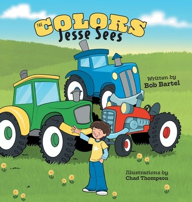 The Colors Jesse Sees by Bartel, Bob