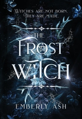 The Frost Witch by Ash, Emberly
