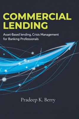 Commercial Lending by Berry, Pradeep