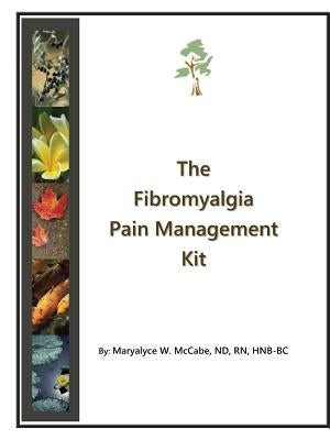 The Fibromyalgia Pain Management Kit by McCabe, Nd