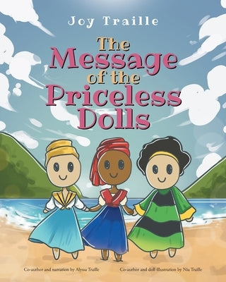 The Message of the Priceless Dolls by Traille, Joy