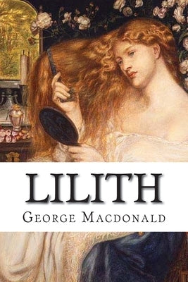 Lilith: classic literature by MacDonald, George