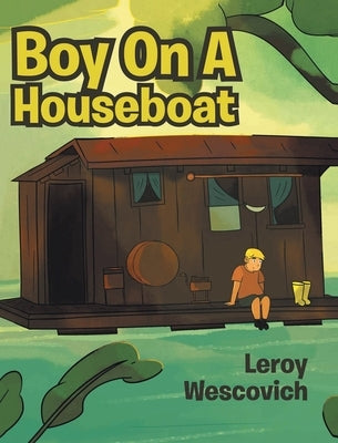 Boy On A Houseboat by Wescovich, Leroy