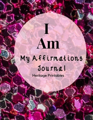I Am: My Affirmations Journal by Printables, Heritage