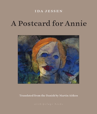 A Postcard for Annie by Jessen, Ida