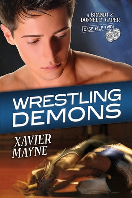 Wrestling Demons by Mayne, Xavier
