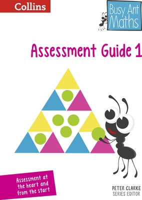 2014 Busy Ant Maths -- Year 1 Assessment Guide by Mumford, Jeanette