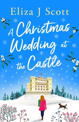 A Christmas Wedding at the Castle by Scott, Eliza J.