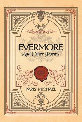 Evermore and Other Poems by Michael, Paris