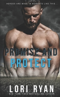 Promise and Protect: a small town romantic suspense novel by Ryan, Lori