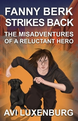 Fanny Berk Strikes Back by Luxenburg, Avi