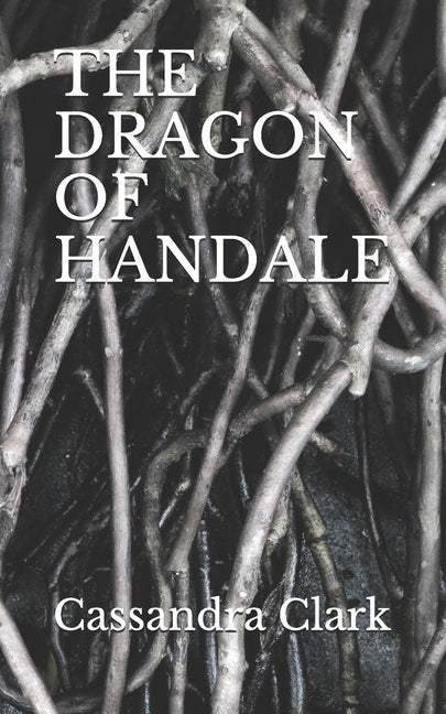The Dragon of Handale by Clark, Cassandra