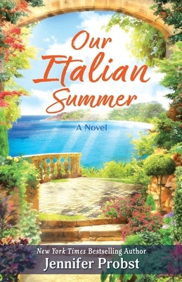 Our Italian Summer by Probst, Jennifer
