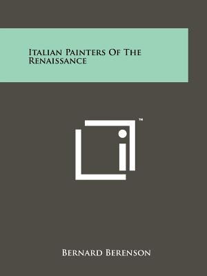 Italian Painters Of The Renaissance by Berenson, Bernard