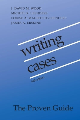 Writing Cases: Fifth Edition by Wood, J. David M.