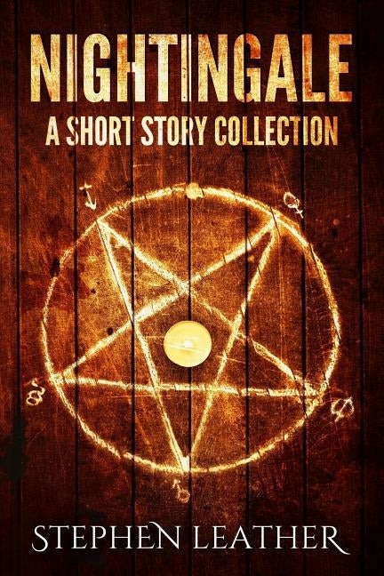 Nightingale - A Short Story Collection by Leather, Stephen