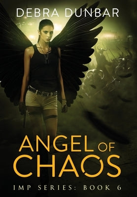 Angel of Chaos by Dunbar, Debra