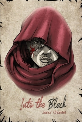 Into the Black by Chantel, Jana`