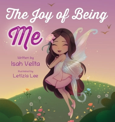 The Joy of Being Me by Velita, Isah