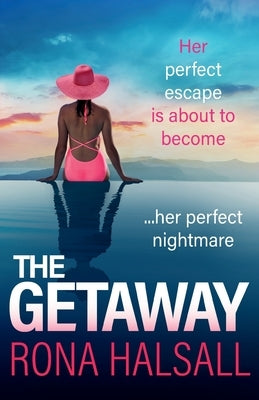 The Getaway by Halsall, Rona