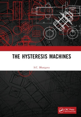 The Hysteresis Machines by Bhargava, S. C.