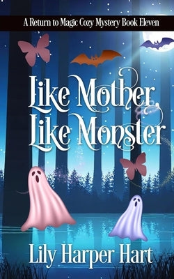 Like Mother, Like Monster by Hart, Lily Harper