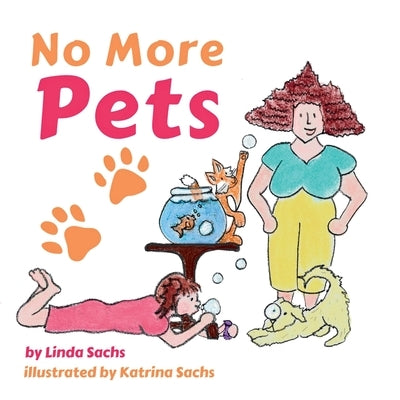 No More Pets by Sachs, Linda