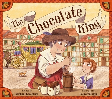 The Chocolate King by Leventhal, Michael