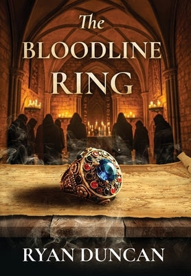 The Bloodline Ring by Duncan, Ryan