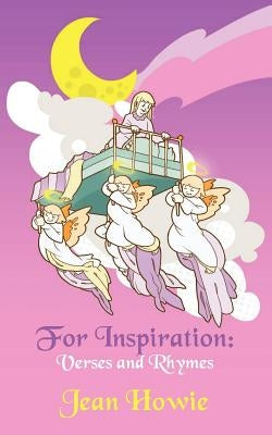 For Inspiration: Verses and Rhymes by Howie, Jean