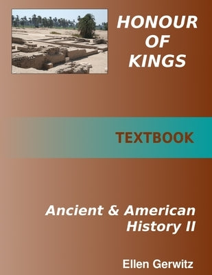 Honour of Kings Ancient and American History Book 2 FULL COLOR TEXT by Gerwitz, Ellen