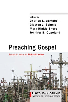 Preaching Gospel by Campbell, Charles L.