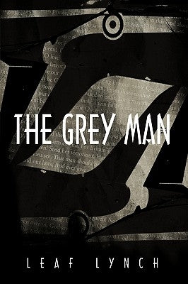The Grey Man by Leaf Lynch, Lynch
