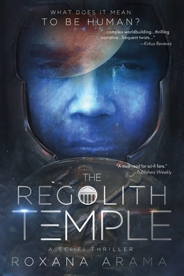 The Regolith Temple: A Sci-Fi Thriller by Arama, Roxana