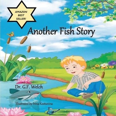 Another Fish Story by Welch, G. F.