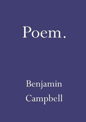 Poem by Campbell, Benjamin