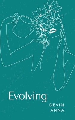 Evolving by Anna, Devin