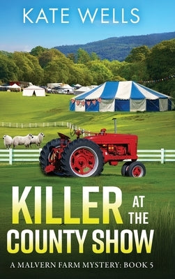 Killer at the County Show by Wells, Kate