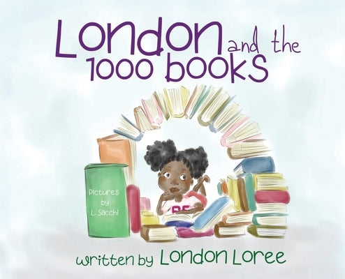London and the 1000 books by Loree, London