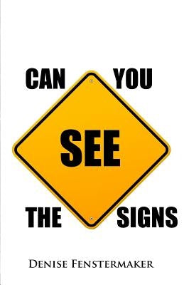 Can You See the Signs by Fenstermaker, Denise